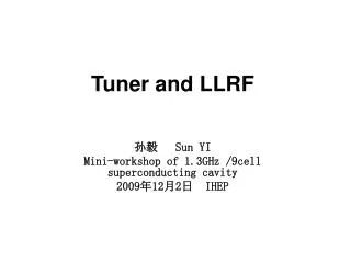 tuner and llrf
