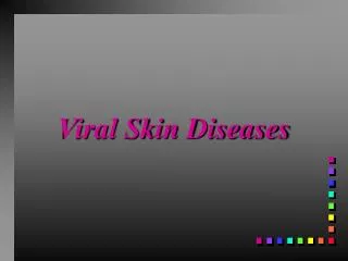 Viral Skin Diseases