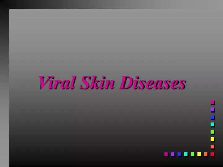 viral skin diseases