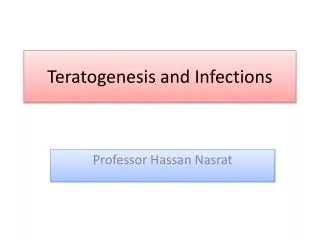 Teratogenesis and Infections