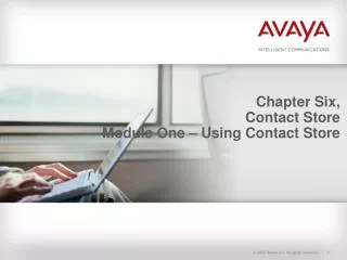 Chapter Six, Contact Store Module One – Using Contact Store