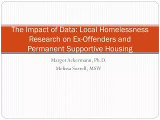 The Impact of Data: Local Homelessness Research on Ex-Offenders and Permanent Supportive Housing