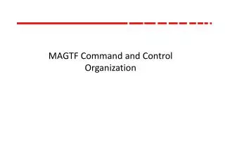 MAGTF Command and Control Organization