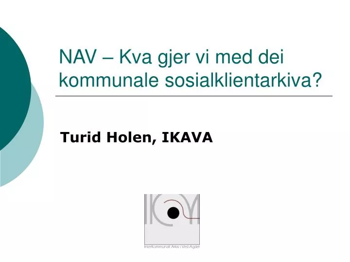 nav kva gjer vi med dei kommunale sosialklientarkiva