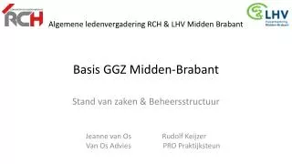 algemene ledenvergadering rch lhv midden brabant basis ggz midden brabant