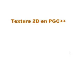 texture 2d en pgc