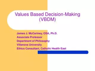 Values Based Decision-Making (VBDM)