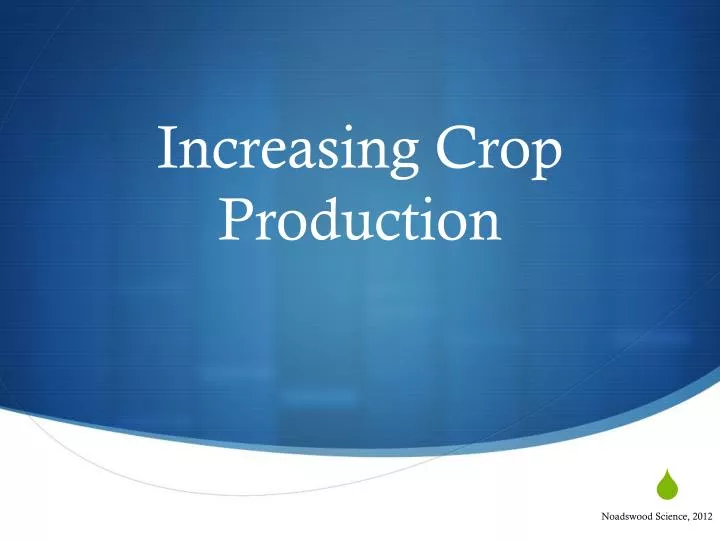 increasing crop production