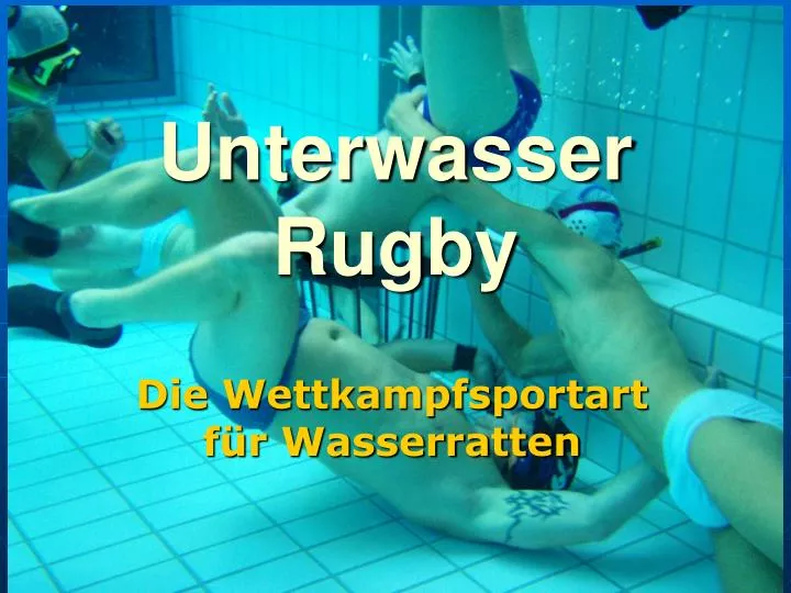 unterwasser rugby