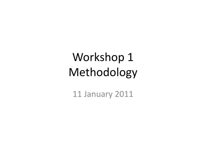 workshop 1 methodology