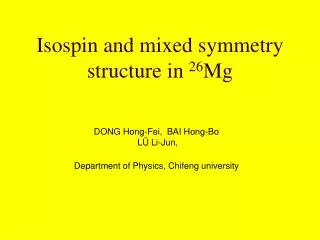 Isospin and mixed symmetry structure in 26 Mg