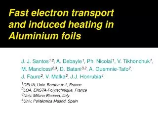 Fast electron transport and induced heating in Aluminium foils