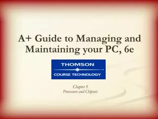 A+ Guide to Managing and Maintaining your PC, 6e