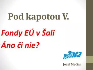 pod kapotou v