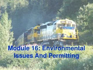 Module 16: Environmental Issues And Permitting