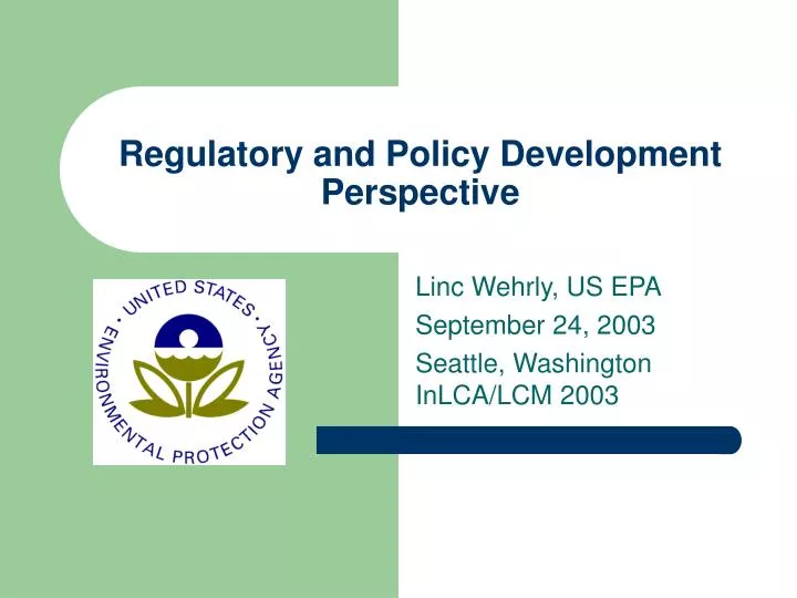 regulatory and policy development perspective