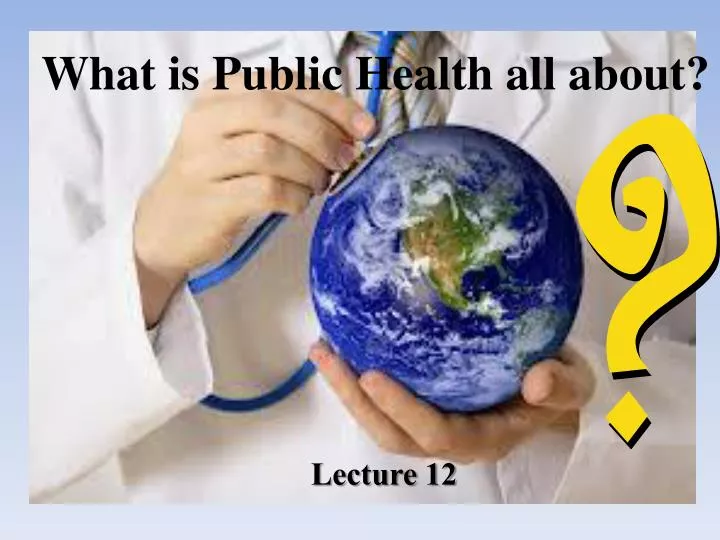 what is public health all about