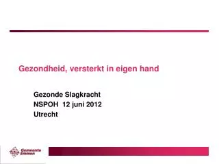 gezondheid versterkt in eigen hand