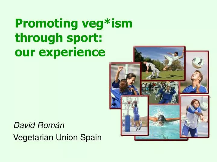 promoting veg ism through sport our experience