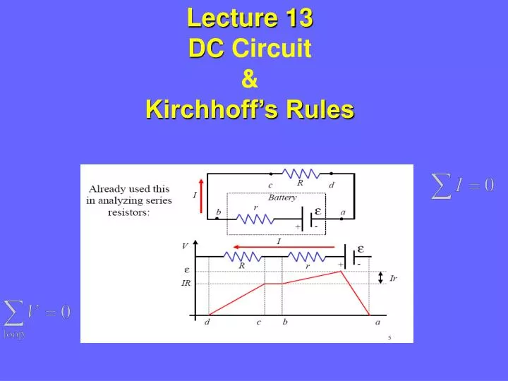 lecture 13 dc circuit kirchhoff s rules