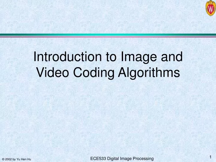 introduction to image and video coding algorithms