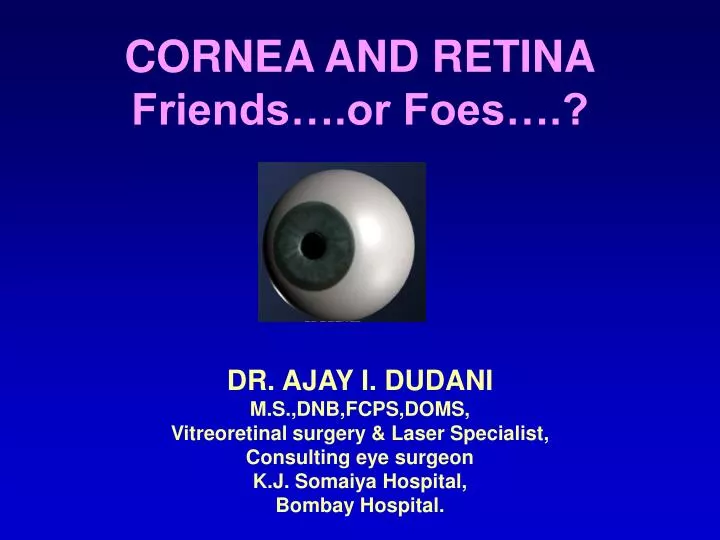 cornea and retina friends or foes