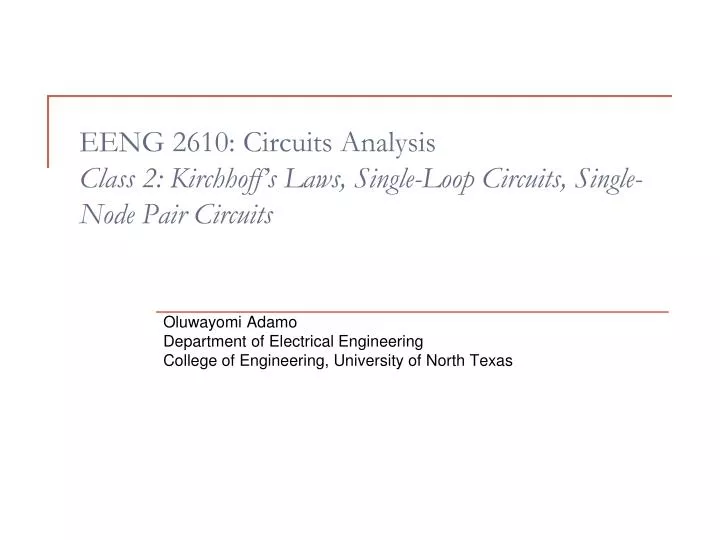 eeng 2610 circuits analysis class 2 kirchhoff s laws single loop circuits single node pair circuits
