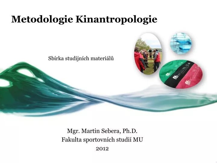 metodologie kinantropologie