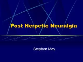 Post Herpetic Neuralgia