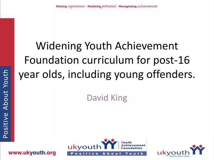 widening youth achievement foundation curriculum for post 16 year olds including young offenders