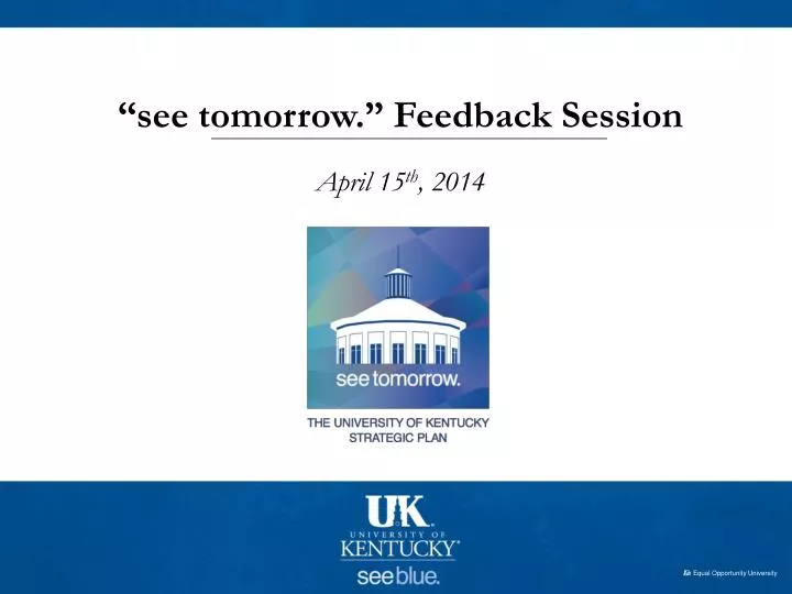 see tomorrow feedback session april 15 th 2014