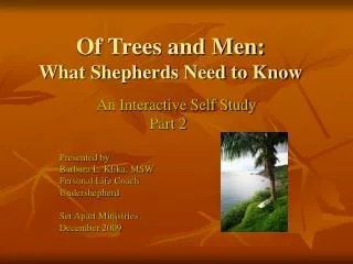 Of Trees and Men: What Shepherds Need to Know