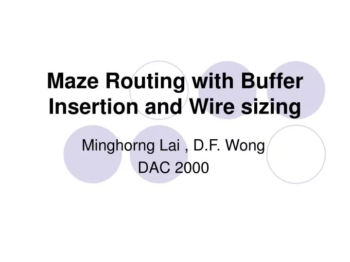 maze routing with buffer insertion and wire sizing