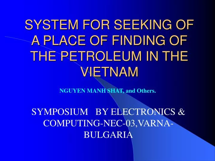 system for seeking of a place of finding of the petroleum in the vietnam