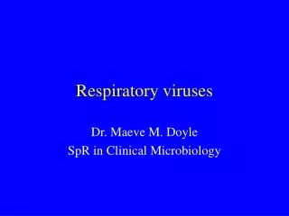 Respiratory viruses