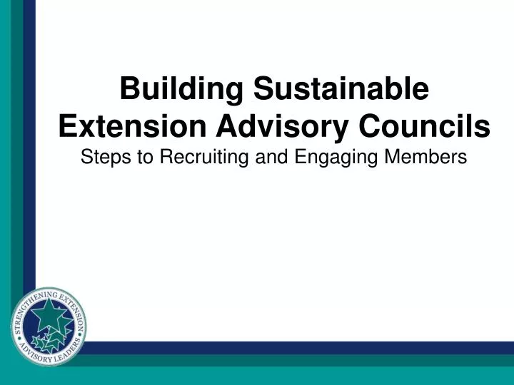 building sustainable extension advisory councils steps to recruiting and engaging members