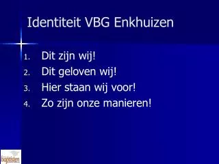 Identiteit VBG Enkhuizen