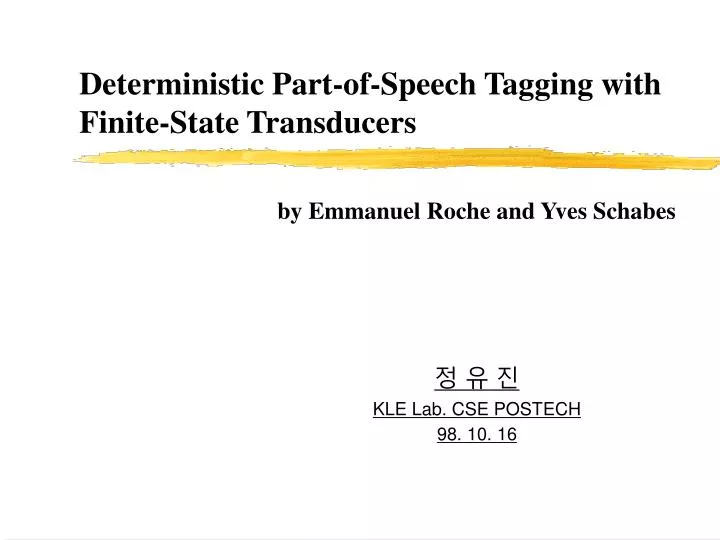 deterministic part of speech tagging with finite state transducers