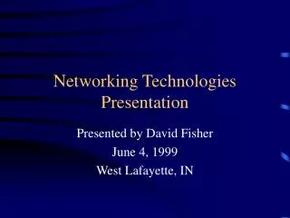 Networking Technologies Presentation