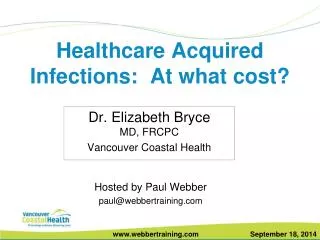 Healthcare Acquired Infections: At what cost?