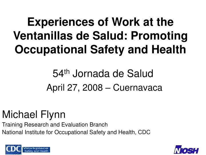 experiences of work at the ventanillas de salud promoting occupational safety and health