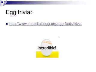 Egg trivia: