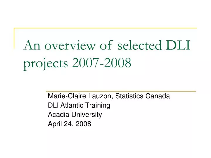 an overview of selected dli projects 2007 2008
