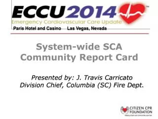 System-wide SCA Community Report Card