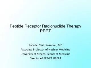 Peptide Receptor Radionuclide Therapy PRRT