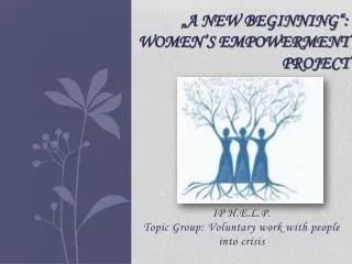 „A new beginning“: Women’s Empowerment Project