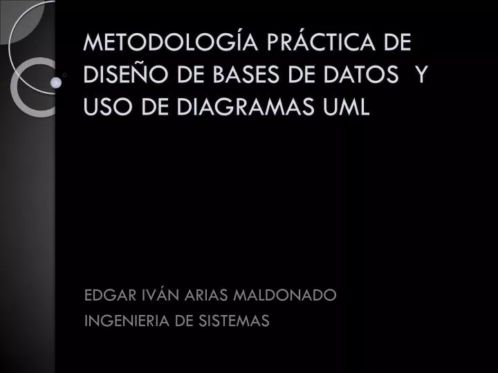 metodolog a pr ctica de dise o de bases de datos y uso de diagramas uml