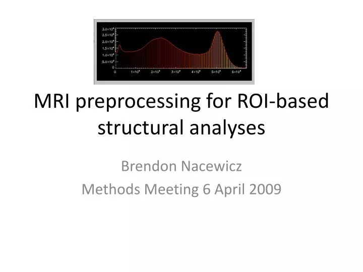 mri preprocessing for roi based structural analyses