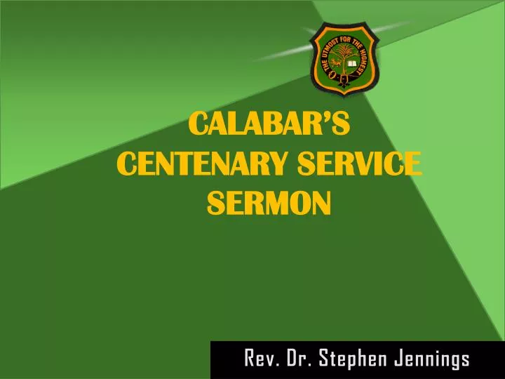 calabar s centenary service sermon