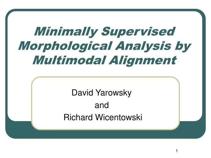 minimally supervised morphological analysis by multimodal alignment